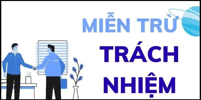 miễn trừ trách nhiệm tại gk88