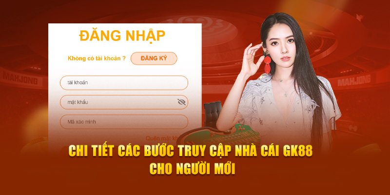 chi tiết các bước truy cập cho người mới