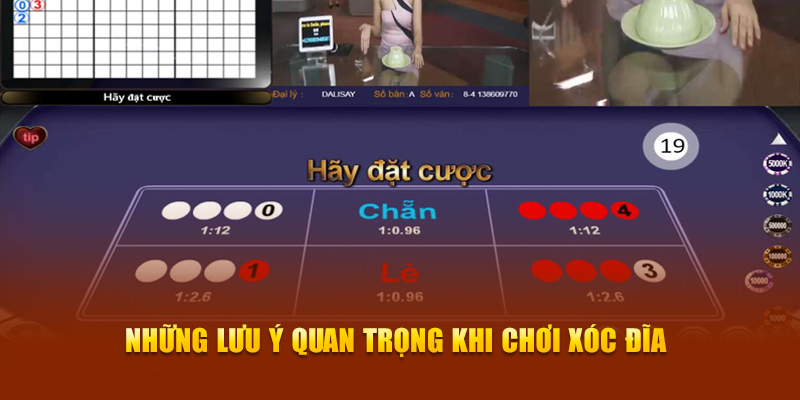 lưu ý quan trọng khi chơi xóc đĩa